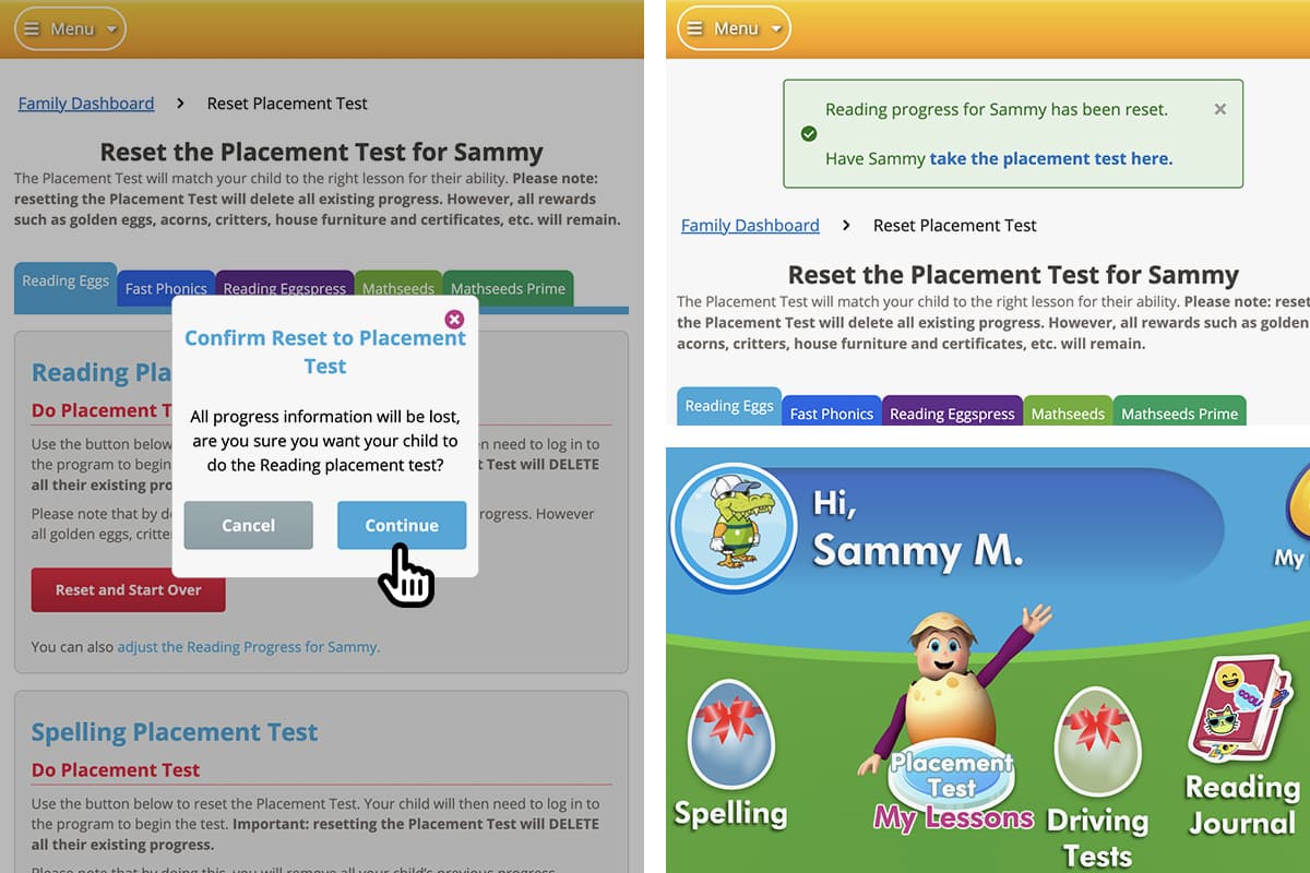 When the Placement Test is reset, you'll be given a link for your child to take the test again or they can do it when they next log in